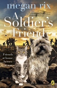 Megan Rix - A Soldier's Friend.