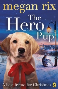 Megan Rix - The Hero Pup.