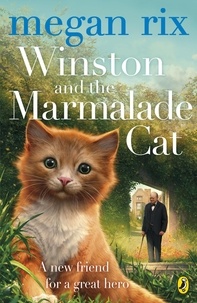 Megan Rix - Winston and the Marmalade Cat.