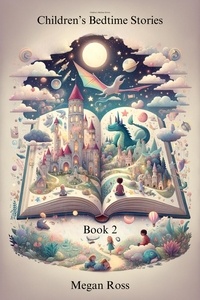  Megan Ross - Children's Bedtime Stories - Dreamland Tales Book Series, #2.