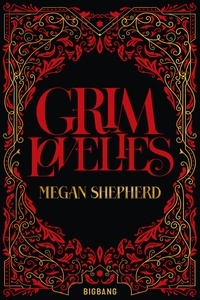 Megan Shepherd - Grim Lovelies - Grim Lovelies, T1.
