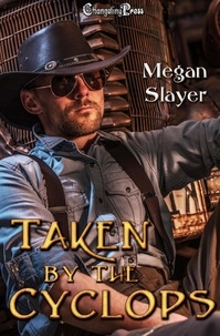  Megan Slayer - Taken by the Cyclops - Taken, #1.