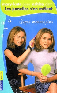 Megan Stine - Les jumelles s'en mêlent Tome 6 : Super mannequins.