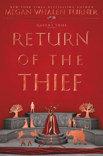 Megan Whalen Turner - Return of the Thief.