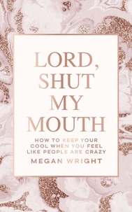  Megan Wright - Lord, Shut My Mouth.