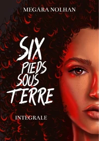 Six Pieds Sous Terre - Intégrale
