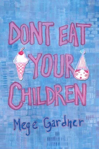 Don't Eat Your Children