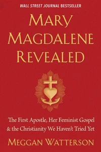 Mary Magdalene Revealed