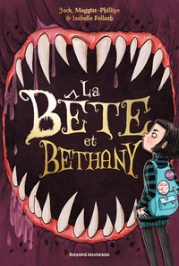 La Bête et Bethany Tome 1