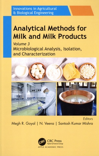 Analytical Methods for Milk and Milk Products. Volume 3, Microbiological Analysis, Isolation, and Characterization