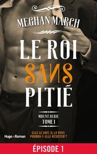 Mount série - tome 1 Le roi sans pitié - Tome 1