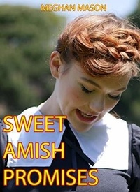  Meghan Mason - Sweet Amish Promises.