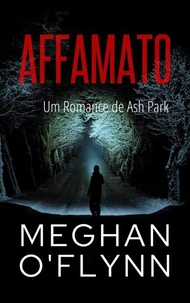 Affamato: Um Romance de Ash Park