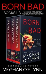 Born Bad Boxed Set: Serial Killer Thrillers 1-3 (Wicked Sharp, Deadly Words, and Intended Victims)