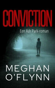 Conviction: Een Ash Park-roman