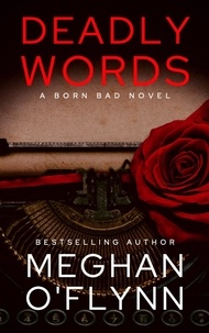  Meghan O'Flynn - Deadly Words: A Serial Killer Crime Thriller - Born Bad, #2.