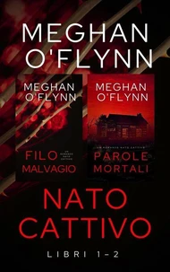 Nato Cattivo: Libri 1–2