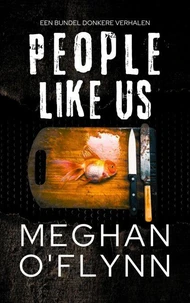 People Like Us: Een Bundel Donkere Verhalen