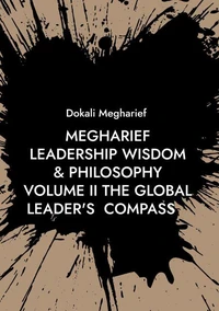 Megharief Leadership Wisdome &amp; Philosophy Volume II