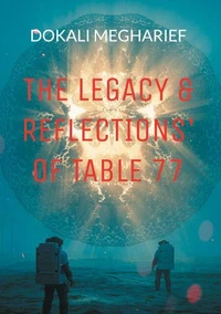 The Legacy &amp; Reflections’ of Table 77
