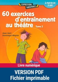 60 exercices d'entraînement au théâtre