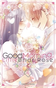 Megumi Morino - Good Morning Little Briar-Rose Tome 6 : .