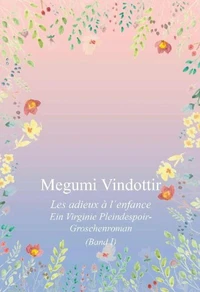 Virginie Pleindespoir - Les adieux à l´enfance