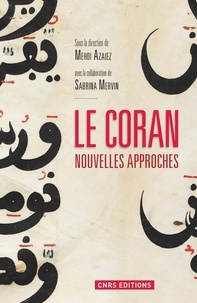 Mehdi Azaiez et Sabrina Mervin - Le Coran - Nouvelles approches.