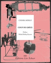 Mehdi Belhaj Kacem et Chiara Merlo - Coup de grâce.