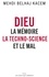 Dieu. La mémoire, la techno-science et le Mal