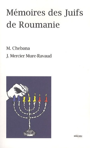 Mehdi Chebana et Jonas Mercier Mure-Ravaud - Mémoires des Juifs de Roumanie.