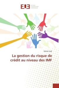 Mehdi Fradi - La gestion du risque de crédit au niveau des IMF.