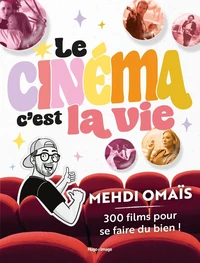 Le cinéma, c'est la vie