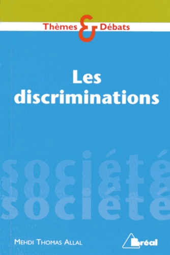 Mehdi Thomas Allal - Les discriminations.