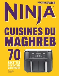 Ninja Airfryer Cuisines du Maghreb