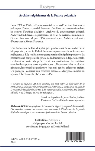 Archives algériennes de la France coloniale. Note sur la valeur de l'administration départementale et des services préfectoraux