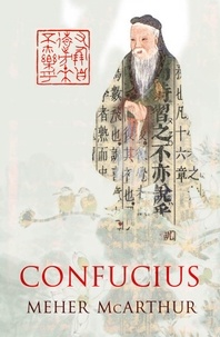 Meher McArthur - Confucius.