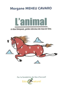 L'animal, ce doux thérapeute, gardien silencieux des maux de l'âme
