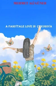 A Fairytale Love in  Çukurova
