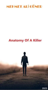 Anatomy of a killer