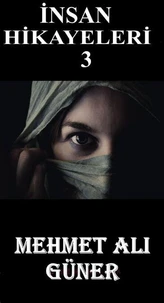 İnsan Hikayeleri-3