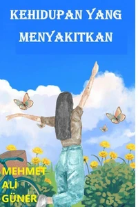 KEHIDUPAN YANG MENYAKITKAN