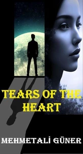 Tears Of the Heart