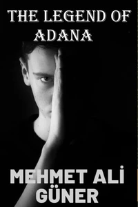The Legend of Adana