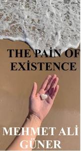 The pain of existence
