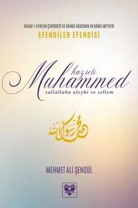 EFENDİLER EFENDİSİ HZ. MUHAMMED