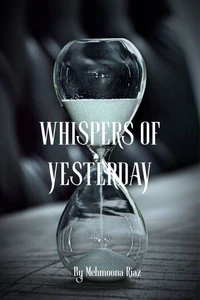 Whispers of Yesterday