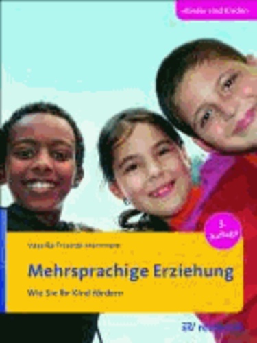 Mehrsprachige Erziehung - Wie Sie Ihr Kind fördern.
