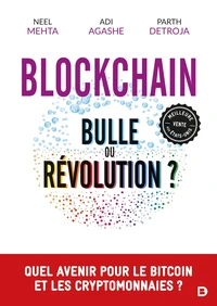 Blockchain : Bulle ou Révolution ?