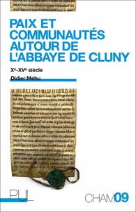 Paix et communautés autour de l'abbaye de Cluny (Xe-XVe siècle)